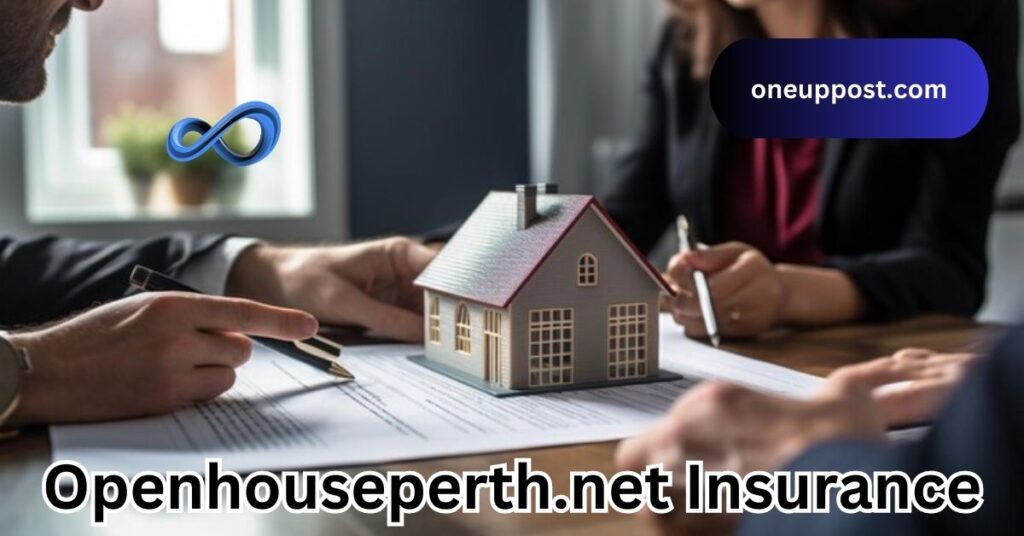 Openhouseperth.net Insurance – Comprehensive Coverage for Your Needs!