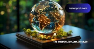 The Oneworldcolumn.org Blog - Global Issues & In-Depth Guide!